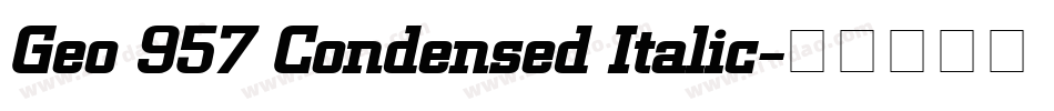 Geo 957 Condensed Italic字体转换